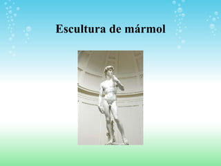 Escultura de mármol