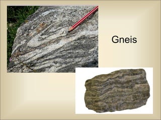 Gneis
 