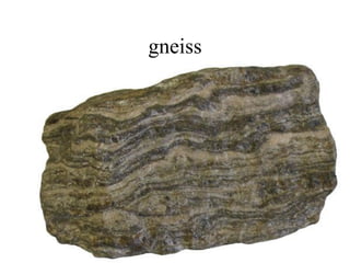 gneiss
 