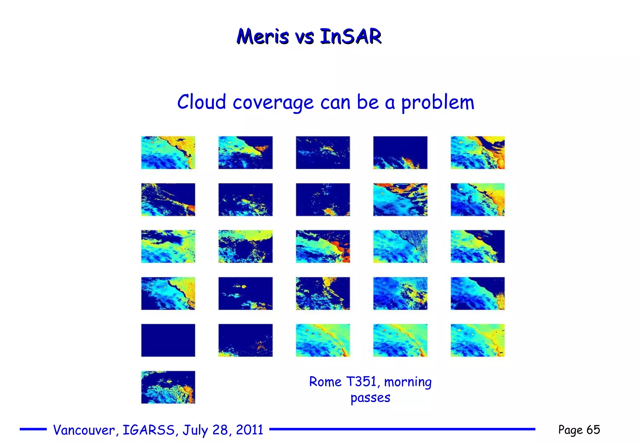 Meris vs InSAR Cloud coverage can be a problem Rome T351, morning passes 