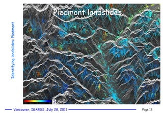 Landslides detection and monitoring Identifying landslides: Piedmont Piedmont landslides  