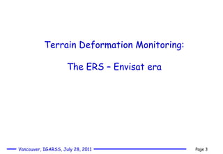Terrain Deformation Monitoring: The ERS – Envisat era 