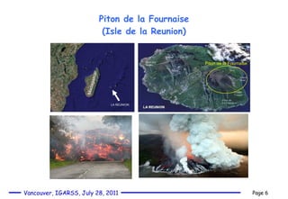Piton de la Fournaise (Isle de la Reunion) Piton de la Fournaise Madagascar LA REUNION 