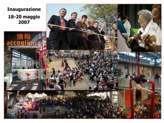 Inaugurazione
18-20 maggio
    2007
 