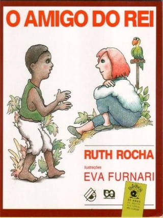 O AMIGO DO REI DE RUTH ROCHA