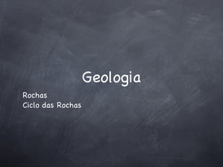 Geologia ,[object Object],[object Object]