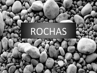 ROCHAS
 
