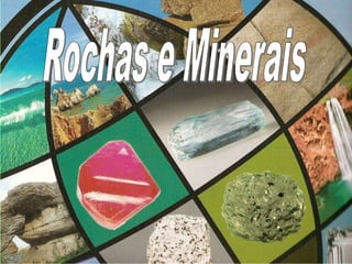 Rochas e Minerais 