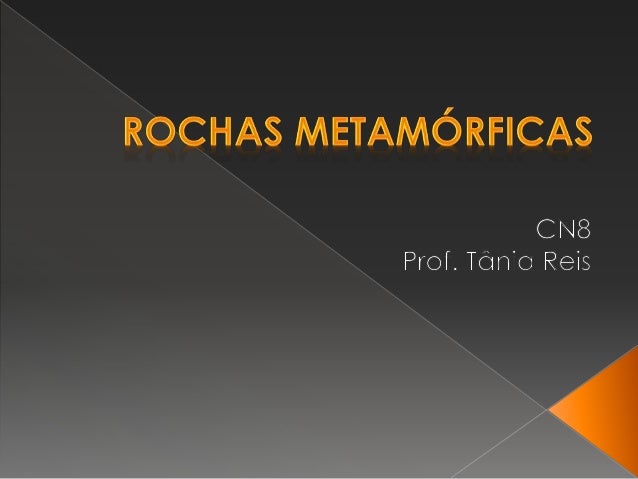  Formam-se no interior
da crusta terrestre, a
partir de rochas pré-
existentes, que foram
modificadas pela
acção de altas...