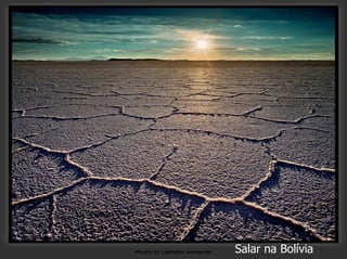 Salar na Bolívia
 
