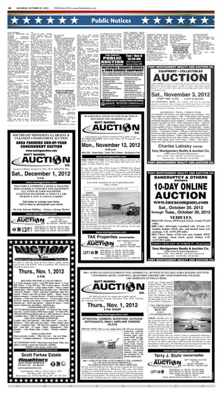 E8          SATURDAY, OCTOBER 27, 2012                                    POST-BULLETIN • www.PostBulletin.com




                                                                                                                                      Public Notices
scribed mortgage:                    a.m.                                                                                                                                                   FROM FINANCIAL OBLIGA-
DATE OF MORTGAGE: May                  PLACE OF SALE: Olmsted                                                                                         for redemption by said mortga-        TION ON MORTGAGE: NONE                                                                                                (2) Transaction Agent
                                                                           (651) 209-9760                        Filed July 9, 2007 Olmsted           gor(s), their personal represen-                                                    TERMINING, AMONG OTHER               Curt N. Trisko, Esq.
15, 2002                             County Sheriff’s office, 101                                                                                                                           “THE TIME ALLOWED BY                          THINGS, THAT THE MORT-                                                  Wells Fargo Bank, N.A.
ORIGINAL             PRINCIPAL       Fourth Street SE, Rochester,           (WF0994)                             County Recorder; Document            tatives or assigns is six (6)         LAW FOR REDEMPTION BY                                                              Attorneys for Mortgagee
                                                                                                                                                                                                                                          GAGED PREMISES ARE IM-               25 North Dale Street               (3) Name of Mortgage Origi-
AMOUNT OF MORTGAGE:                  Minnesota                               THIS IS A COMMUNICATION             No. A-1140372                        months from the date of sale.         THE    MORTGAGOR,     THE                                                                                             nator (Lender): Wells Fargo
                                                                             FROM A DEBT COLLECTOR.              ASSIGNMENTS OF MORT-                 Unless said mortgage is rein-                                                       PROVED WITH A RESIDEN-               St. Paul, MN 55102-2227
$109,038.00                            to pay the debt then secured                                                                                                                         MORTGAGOR’S PERSONAL                          TIAL DWELLING OF LESS                                                   Bank, N.A.
  MORTGAGOR(S): Brian D.             by said mortgage and taxes, if            NOTICE OF MORTGAGE                GAGE: Assigned to: none              stated or the property re-            REPRESENTATIVES OR AS-                                                             (651) 209-9760
                                                                                                                                                                                                                                          THAN FIVE UNITS, ARE NOT             (WF1567)                           (4) Residential Servicer
Ellanson, a single person            any actually paid by the mort-             FORECLOSURE SALE                 LEGAL DESCRIPTION OF                 deemed, or unless the time for        SIGNS, MAY BE REDUCED                                                                                                 Wells Fargo (800) 416-1472
                                                                                FORECLOSURE DATA                 PROPERTY: Lot 9, Block 2,            redemption is reduced by judi-                                                      PROPERTY USED IN AGRI-                THIS IS A COMMUNICATION
   MORTGAGEE: Wells Fargo            gagee, on the premises and the                                                                                                                         TO FIVE WEEKS IF A JUDI-                      CULTURAL        PRODUCTION,                                             (5)    Tax Parcel Identification
Home Mortgage, Inc., a Califor-      costs and disbursements al-                 Minn. Stat. § 580.025           Kingsbury Hills Second Subdi-        cial order, you must vacate the       CIAL ORDER IS ENTERED                                                               FROM A DEBT COLLECTOR.
                                                                                                                                                                                                                                          AND ARE ABANDONED.”                                                     Number: 741821063355
nia corporation, n/k/a Wells         lowed by law. The time allowed        (1) Street Address, City and          vision                               premises by 11:59 p.m. on May         UNDER MINNESOTA STAT-                                                                   NOTICE OF MORTGAGE            (6) Transaction Agent’s Mort-
                                                                                                                 STREET        ADDRESS         OF     16, 2013.                                                                            Dated: September 27, 2012
Fargo Bank, N.A., successor by       by law for redemption by said         Zip Code of Mortgaged Prem-                                                                                      UTES, SECTION 582.032, DE-                    WELLS FARGO BANK, N.A.                     FORECLOSURE SALE             gage ID Number (MERS num-
merger to Wells Fargo Home           mortgagor(s), their personal          ises: 1606 3rd Avenue NE,             PROPERTY: 5731 Kingsbury             MORTGAGOR(S) RELEASED                                                                                                          FORECLOSURE DATA             ber): none
                                                                           Rochester, MN 55906-4119              Street NW, Rochester, MN                                                                                                 Mortgagee
Mortgage, Inc.                       representatives or assigns is                                                                                                                                                                        REITER & SCHILLER, P.A.                   Minn. Stat. § 580.025         (9/29, 10/6, 10/13, 10/20,
  DATE AND PLACE OF FIL-             six (6) months from the date of       (2) Transaction Agent                 55901-1101                                                                                                                                                                                       10/27, 11/3)
                                                                                                                 COUNTY IN WHICH PROP-                                                                                                    By: /s/Rebecca F. Schiller, Esq.     (1) Street Address, City and
ING: Filed June 12, 2002 Olm-        sale.                                 Wells Fargo Home Mortgage,                                                                                                                                                                          Zip Code of Mortgaged Prem-
                                                                           Inc., a California corporation,       ERTY IS LOCATED: Olmsted                                                                                                 Sarah J.B. Adam, Esq.
sted County Recorder; Docu-           Unless said mortgage is rein-                                                                                                                                                                       N. Kibongni Fondungallah, Esq.       ises: 5731 Kingsbury Street
ment No. A-921215                    stated or the property re-            n/k/a Wells Fargo Bank, N.A.,         County, Minnesota
                                                                                                                 THE AMOUNT CLAIMED TO                                                                                                    James J. Pauly, Esq.                 NW,      Rochester,      MN
   ASSIGNMENTS OF MORT-              deemed, or unless the time for        successor by merger to Wells                                                                                                                                                                        55901-1101
                                                                           Fargo Home Mortgage, Inc.             BE DUE ON THE MORTGAGE                                                                                                   Steven R. Pennock, Esq.
GAGE: Assigned to: US Bank           redemption is reduced by judi-
National Association, as Trus-       cial order, you must vacate the       (3) Name of Mortgage Origi-           ON THE DATE OF THE NO-
tee for GSMPS 2005-RP3by             premises by 11:59 p.m. on May         nator (Lender): Wells Fargo           TICE: $163,014.60
written assignment recorded on       16, 2013.                             Home Mortgage, Inc., a Califor-       THAT no action or proceeding
July 18, 2011 as Document
Number A-1263849, in the Of-
                                       MORTGAGOR(S) RELEASED
                                     FROM FINANCIAL OBLIGA-
                                                                           nia corporation, n/k/a Wells
                                                                           Fargo Bank, N.A., successor by
                                                                                                                 has been instituted at law to re-
                                                                                                                 cover the debt secured by said
                                                                                                                                                                                                                                           TONY MONTGOMERY REALTY AND AUCTION CO.
fice of the County Recorderof        TION ON MORTGAGE: NONE                merger to Wells Fargo Home            mortgage, or any part thereof;
OlmstedCounty, Minnesota.
LEGAL DESCRIPTION OF
                                     “THE TIME ALLOWED BY
                                     LAW FOR REDEMPTION BY
                                                                           Mortgage, Inc.
                                                                           (4) Residential Servicer
                                                                                                                 that there has been compliance
                                                                                                                 with all pre-foreclosure notice
                                                                                                                                                                                                                                                           EQUIPMENT – COLLECTIBLES


                                                                                                                                                                                                                                                   AUCTION
PROPERTY:                            THE      MORTGAGOR,          THE      Wells Fargo 800-416-1472              and acceleration requirements
Lot 2, Block 3, Barck and Merz       MORTGAGOR’S PERSONAL                  (5)    Tax Parcel Identification      of said mortgage, and/or appli-
Addition, in the City of Roches-     REPRESENTATIVES OR AS-                Number: 74.25.33.001892               cable statutes;
ter                                  SIGNS, MAY BE REDUCED                 (6) Transaction Agent’s Mort-         PURSUANT, to the power of
STREET         ADDRESS        OF     TO FIVE WEEKS IF A JUDI-              gage ID Number (MERS num-             sale contained in said mort-
PROPERTY:                            CIAL ORDER IS ENTERED                 ber): none                            gage, the above described
1606 3rd Avenue NE , Roches-         UNDER MINNESOTA STAT-                 (9/22, 9/29, 10/6, 10/13, 10/20,      property will be sold by the
ter, MN 55906-4119                   UTES, SECTION 582.032, DE-            10/27)                                Sheriff of said county as fol-                                                                                                 LOCATION: Location: 51180 225th Avenue, Plainview, MN. From
  COUNTY IN WHICH PROP-              TERMINING, AMONG OTHER                                                      lows:                                                                                                                          Plainview take County Road 4 south 1½ miles, then take County
ERTY IS LOCATED: Olmsted             THINGS, THAT THE MORT-                                                      DATE AND TIME OF SALE:                                                                                                         Road 25 east 2½ miles, then south on township road ½ mile. Watch
County, Minnesota                    GAGED PREMISES ARE IM-                                                      November 16, 2012 at 10:00
  THE AMOUNT CLAIMED TO              PROVED WITH A RESIDEN-                 NOTICE OF MORTGAGE                   a.m.                                                                                                                           for auction signs.
BE DUE ON THE MORTGAGE               TIAL DWELLING OF LESS                                                       PLACE OF SALE:           Olmsted
                                                                             FORECLOSURE SALE




                                                                                                                                                                                                                            1027670403P
ON THE DATE OF THE NO-
TICE: $93,865.92
THAT no action or proceeding
has been instituted at law to re-
                                     THAN FIVE UNITS, ARE NOT
                                     PROPERTY USED IN AGRI-
                                     CULTURAL         PRODUCTION,
                                     AND ARE ABANDONED.”
                                                                           THE RIGHT TO VERIFICA-
                                                                           TION OF THE DEBT AND
                                                                           IDENTITY OF THE ORIGINAL
                                                                                                                 County Sheriff’s office, 101
                                                                                                                 Fourth Street SE, Rochester,
                                                                                                                 Minnesota
                                                                                                                 to pay the debt then secured by
                                                                                                                                                                                                                                                Sat., November 3, 2012
cover the debt secured by said        Dated: September 20, 2012            CREDITOR WITHIN THE TIME              said mortgage and taxes, if any                                                                                                       START TIME: 10 A.M.            Lunch on grounds.
mortgage, or any part thereof;       US BANK NATIONAL ASSO-                PROVIDED BY LAW IS NOT                actually paid by the mortgagee,
that there has been compliance       CIATION, AS TRUSTEE FOR               AFFECTED BY THIS ACTION .             on the premises and the costs                                                                                                  AUCTIONEER’S NOTE: Mr. Labisky will sell his personal
with all pre-foreclosure notice      GSMPS 2005-RP3                        NOTICE IS HEREBY GIVEN:               and disbursements allowed by                                                                                                   property at auction. Many unique and interesting items to be sold
and acceleration requirements        Mortgagee                             That default has occurred in the      law. The time allowed by law
                                                                           conditions of the following de-                                                                                                                                      from several generations. This will be an interesting auction - make
of said mortgage, and/or appli-      REITER & SCHILLER, P.A.
cable statutes;                      By: /s/Rebecca F. Schiller, Esq.      scribed mortgage:                                                                                                                                                    plans to attend on Saturday, November 3.
PURSUANT, to the power of            Sarah J.B. Adam, Esq.                 DATE OF MORTGAGE: June
sale contained in said mort-         N. Kibongni Fondungallah, Esq.        25, 2007
gage, the above described            James J. Pauly, Esq.                  ORIGINAL            PRINCIPAL                                                                                                                                                  MACHINERY - TOOLS - UNIQUE ITEMS
property will be sold by the         Steven R. Pennock, Esq.               AMOUNT OF MORTGAGE:                                                                                                                                                  (2) Farmall F-20 tractors, one with loader (not running) – New
Sheriff of said county as fol-       Curt N. Trisko, Esq.                  $174,769.00
                                                                           MORTGAGOR(S): Michael D.                         80 ACRES REAL ESTATE AUCTION IN SECTION 19                                                                          Idea single row corn picker – IHC S120 pickup (not running)
lows:                                Attorneys for Mortgagee
  DATE AND TIME OF SALE:             25 North Dale Street                  Scrabeck and Jessica L. Scra-
                                                                           beck, husband and wife
                                                                                                                                 NEW HAVEN TWP., OLMSTED CO., MN                                                                                – Very clean wooden triple box on rg w/wooden spoke wheels –
November 16, 2012 at 10:00           St. Paul, MN 55102-2227                                                                                                                                                                                    Windmill standing in good condition – 4-bottom pt. plow – Older
                                                                           MORTGAGEE: Wells Fargo
                                                                           Bank, N.A.                                                      MATT MARING                                                                                          manure spreader on steel – Older pull-type scraper – Old iron
                                                                           DATE AND PLACE OF FILING:                                                                                                                                            tractor wheels – Old wooden wagon wheels in good condition –
                                                                                                                                                                                                                                                Good quantity of iron – Platform scale – Fanning mill – Copper
                                                                                                                                                                                                                                                boiler – Quantity of horse equipment – Quantity of dimensional
                                                                                                                                                                                                                                                lumber – Owatonna swather – 300 gal. overhead fuel barrel –
                                                                                                                                                                                                         CO.                                    Numerous older hand tools – Quantity of old unique household
        SOUTHEAST MINNESOTA'S LARGEST &                                                                                    TAK Properties will sell their exceptional farm at public auction.
                                                                                                                                                                                                                                                items to include furniture – Other collectibles to include rocking
         CLEANEST CONSIGNMENT AUCTION                                                                                  AUCTION LOCATION: Byron Event Center, 505 Frontage Rd. NW,
                                                                                                                                                                                                                                                chair, porcelain bowls and other dishes, some older tin toys –
                                                                                                                                                                                                                                                Doors with unique glass scene insert – Trunk – Old radios –
                                                                                                                       Byron, MN 55920.                                                                                                         Numerous other items as mentioned from several generations.
             AREA FARMERS END-OF-YEAR
               CONSIGNMENT AUCTION                                                                                     Mon., November 12, 2012                                                                                                             Charles Labisky owner
                                                                                                                                                                6:30 p.m.
                           www.maringauction.com
                                                                                                                        89.5 CPI – Great Soils – Drain Tile in Place – No Buyer's Fee
                                                                                                                                                                                                                                                 Tony Montgomery Realty & Auction Co.
                                                                                                                                                                                                                                                                  – More Than 25 Years Experience –
                         MATT MARING                                                                                                                                                                                                                     MN Lic. #79-06         WI Lic. #639-052 www.tmracompany.com
                                                                                                                                              www.maringauction.com
                                                                                                                       DIRECTIONS TO FARM: From Pine Island, MN go south on Co. Rd.                                                                                                                                             1027670483P
                                                                                                                       5 NW, continue on Co. Rd. 17; or from Byron, MN north on Co. Rd. 5                                                  TONY MONTGOMERY REALTY AND AUCTION CO.
                                                                                                                       approx. 9.5 miles. Watch for signs.
                                                                                           CO.
        Located at Maring Auction Lot, Hwy. 56 N., KENYON, MN.                                                         ★ Area: 80+/- acres (W½ of SE¼, Section 19, TWP108, R15), Olmsted
                                                                                                                       Co., MN ★ Tillable Acres: 64.4 according to Olmsted Co. FSA ★ Base

      Sat., December 1, 2012                                                                                           and Yield: 33.3 corn w/135 cc yield, 31.1 soybean w/cc yield 39 ★ Major
                                                                                                                       Soils: Mt. Carroll Silt Loam, Kasson Silt Loam, Lindstrom Silt Loam ★
                                                                                                                       Crop Productivity Index: 89.5 average 80-98, 184.1 corn bushel per acre,
                                                                                                                                                                                                                                           TONY MONTGOMERY REALTY AND AUCTION CO.

                                                  9 A.M.                                                               53.7 soybean bushel per acre.                                                                                                 BANKRUPTCY & OTHERS
                                                                                                                                                                                                                                                                                        owners
                            www.maringauction.com                                                                               FANTASTIC ADDITION TO ANY FARM OPERATION -
         TRACTORS ★ COMBINES ★ SEMIS ★ TRAILERS
         SKID LOADERS ★ CONSTRUCTION EQUIPMENT
               ALL TYPES OF FARM MACHINERY
                                                                                                                              TERMS:
                                                                                                                                              TAKE A LOOK!!
                                                                                                                                           Call for information packet: 800-801-4502                                                                10-DAY ONLINE
           LIVESTOCK MACHINERY ★ TOOLS ★ CARS
              PICKUPS ★ ATVs ★ LAWN & GARDEN
                                                                                                                          No Buyer's Fee.
                                                                                                                       What you bid is what
                                                                                                                       you pay. $20,000                                                                                                               AUCTION
                    Call today to consign your items.
                  Call to have us photograph your items.
                                                                                                                       down the day of
                                                                                                                       auction which is
                                                                                                                       nonrefundable if
                                                                                                                                                                                                                                                    www.tmracompany.com
        On-Line Internet Bidding – Always a Strong Market
                                                                                                                       buyer fails to close
                                                                                                                       and pay seller in
                                                                                                                                                                                                                                                      Sat., October 20, 2012
                            www.maringauction.com
                                                                                                                       full. The balance
                                                                                                                       is due and payable                                                                                                        through Tues., October 30, 2012
                                                                                                                       in full on or before
                                                                     MATT MARING AUCTION
                                                                            CO. INC.
                                                                                                                       December 15, 2012
                                                                                                                       at which time the
                                                                                                                                                                                                                                                                                VEHICLES
                                                                        Kenyon, MN 55946                               buyer shall receive a                                                                                                    2004 GMC Envoy, 4WD truck w/4.2L w/only 97,435
                                                                   507-789-5421 • 800-801-4502                         clear and marketable                                                                                                      miles
                           We Sell the Earth & Everything On It.

                                            Matt Maring, Lic. #25-28 • 507-951-8354                                    title. All real estate taxes due in 2012 the seller shall pay. All real estate                                           2000 Chev. Silverado, extended cab, 1/2-ton, LT,
                                            Kevin Maring, Lic. #25-70 • 507-271-6280                                   sells with no contingency whatsoever.                                                                                     loaded, leather, 4WD, elec. and heated seats, tow
                                            Adam Engen, Lic. #25-93 • 507-213-0647
                                                                                                                                              www.maringauction.com                                                                              package, 5.3L w/191,455 miles
                                                                                                                                                                                                                                                2003 Chevy Tahoe w/3rd row seat, loaded, 4WD,
                                                                                                                                TAK Properties
                                                                                             1027670376P
                                                                                                                                                                                       owner/seller                                              tow package, clean truck, great rubber, 5.3L
                                                                                                                                                                                      MATT MARING AUCTION                                        w/117,811 miles
                                                                                                                                                                                             CO. INC.
                                                                                                                                                                                         Kenyon, MN 55946                                       INSPECTION DAY: OCTOBER 27 - 10 am-noon
                                                                                                                                                                                    507-789-5421 • 800-801-4502
                                                                                                                                            We Sell the Earth & Everything On It.
                                                                                                                                                                                                                                                  Tony Montgomery Realty & Auction Co.
                                                                                                                                                                                                                                                                                                                                               1020669659P




                                                                                                                                                  Matt Maring, Lic. #25-28 • 507-951-8354
                                                                                                                                                  Kevin Maring, Lic. #25-70 • 507-271-6280                                                                        – More Than 25 Years Experience –
                                                                                                                                                                                                                  1027669697A




                                                                                                                                                  Adam Engen, Lic. #25-93 • 507-213-0647                                                                 MN Lic. #79-06         WI Lic. #639-052 www.tmracompany.com
                                                                                                                                                        Charlie Sinnwell, Lic. #20-01
                                                                                                                                          Broker: Maring Auction & Realty Co. Inc., Lic. #40241191
            Houghton’s Auction Service                                      Red Wing, MN                                                                                                                                                   TONY MONTGOMERY REALTY AND AUCTION CO.
          In order to settle the estate of Scott Farkas a public auction
          will be held. LOCATION: VFW in Zumbrota, MN. (Watch for
          Houghton auction signs.)

                 Thurs., Nov. 1, 2012                                                                                     188+/- ACRES LOCATED IN FLORENCE TWP., GOODHUE CO., MN WITH 125 TILLABLE ACRES, BUILDING SITE WITH
                                                                                                                                  CONFORMING SEPTIC, GOOD WELL, REGISTERED AIRSTRIP 2,600', GOOD HARDWOOD, WILDLIFE,
                                                  5 P.M.
                                                                                                                                                           1,200' SHORELINE OF WELLS CREEK
                  RED WING POTTERY & COLLECTIBLES
         2, 3, 4 gal. salt glaze crocks – 2 gal. RW butter churn – 2, 3 gal.
                                                                                                                                           MATT MARING                                                                                      45'x30' shed, $3,600 annually
         RW crocks – 5 Gal. RW jug – RW Artware pieces – Several                                                                                                                                                                            ★ Mobile Home: 1984 14'x70'
         RW commemoratives – Large copper kettle – Nancy Louden                                                                                                                                                                             mobile home, $500 monthly
         stained glass – Bill Gossman large salt glaze vase – Old Native                                                                                                                                                                    ★ Exceptional Deer Hunting:
                                                                                                                                                                                                                                            $1,408 for year of 2012 ★
         American blanket – Native American handmade quilt bed-
         spread – Hearts and Vine perfume bottles – Heisey Saturn                                                                                                                                              CO.                          Shoreline: 1,200' of Wells
                                                                                                                                                                                                                                            Creek with abundant trout ★
         pattern compote – Costume jewelry – 97-pieces of china – Cow                                                            Mr. Stuhr will sell his very unique farm at public auction.                                                Only 5 minutes to Lake Pepin
         creamers – Gold trim berry bowl set – Carnival glass berry                                                     AUCTION LOCATION: Frontenac Sportsman's Club, 30301 Territorial                                                     and Mississippi River, one of
         bowl set – Basket weave bowls – Carnival bowls – Clarice Cliff                                                 Rd., Frontenac, MN 55026.                                                                                           the best fishers in Minnesota.
         mustard jar – Bowl and pitcher – Signed art pieces – Good
         assort. of glassware and dishes – Kitchenware.
                            COMMEMORATIVE COINS                                                                                 Thurs., Nov. 1, 2012                                                                                          CALL FOR FSA SOILS
                                                                                                                                                                                                                                                MAP PACKETS
         1973 Presidential inaugural medal – US Korean War memo-                                                                                             6 P.M. SHARP                                                                         800-801-4502
         rial coin – United Nations 1980s Peace medal – US Mint 1997,                                                                                                                                                                               or go to
         1994 and 1995 uncirculated coin set – 1982 Lincoln set – Royal                                                                         www.maringauction.com                                                                         www.maringauction.com
         Canadian Mint – 1996 US Mint premier silver proof set.
                       LIKE NEW MODERN FURNITURE                                                                         ATTENTION: FARMERS, INVESTORS, OUTDOOR                                                                             TERMS: $40,000 down the
         Leather chair and footstool – Sofa hide-a-bed – Love seat –                                                                                                                                                                        day of auction (which is non-
         Recliners – Oak coffee and end tables – Wine cabinet, glass                                                      ENTHUSIASTS, SMALL AIRPLANE OWNERS/                                                                               refundable if buyer fails to
         doors – Computer desk – HP desk-top computer – King size                                                                        PILOTS                                                                                             close). The balance is due and
         bed – Twin bed – TV stand – Piano – Bookshelves – Elec.                                                                                                                                                                            payable in full to the seller on
         fireplace – Oak dining table, 6 chairs – Wooden cabinets –                                                    SPECIAL NOTE: This is a very unique farm with 125 acres of income                                                    or before December 15, 2012
         Lamps.                                                                                                                                                   producing cropland,                                                       at which time the buyer shall
                                TOOLS & RELATED                                                                                                                   newer well and con-                                                       receive a clear and marketable
         Power pressure washer – Miter box saw – Apt. size fridge –                                                                                               forming septic, regis-                                                    title. All real estate sells as-is, where-is, with no contingencies whatsoever.
         Freezer – Camping equipment – Lawn and garden tools.                                                                                                     tered 2,600' airstrip,                                                    Property sells with any and all matter of record. All real estate tax for 2012
                                                                                                                                                                  pasture rental, 1,200'                                                    shall be paid by seller. A 5% buyer's fee applies to this real estate auction. This
                                                                                                                                                                  of shoreline on the                                                       5% buyer's fee shall be added above and beyond the final bid price to equal
         AUCTIONEER'S NOTE: Much more than listed. Make your                                                                                                                                                                                full purchase contract price. All bidders/buyers are encouraged to do their own
                                                                                                                                                                  Wells Creek w/trout,
         plans to attend. Lunch and restrooms available.                                                                                                          $10,000 worth of hard-                                                    due diligence. All bidders/buyers must have their finances in order.
                      TERMS: Cash, checks, credit cards.                                                                                                          wood cruised by Jim
                           www.houghtonauctions.com                                                                                                               Brooks, exceptional                                                                              www.maringauction.com
                                                                                                                                                                  whitetail deer hunt-
                     Scott Farkas Estate                                                                                                                          ing, permitted for 150
                                                                                                                                                                  bovine animal units.                                                               Terry J. Stuhr owner/seller
                                                                                                                        188+/- ACRES IN SECTION 15 OF FLORENCE TWP., GOODHUE                                                                                                                              MATT MARING AUCTION
                                                                                                                                                                                                                                                                                                                 CO. INC.
                                                                                                                                     CO., MN (JUST SOUTH OF FRONTENAC)                                                                                                                                       Kenyon, MN 55946
                               651-388-5346                                                                                    125 ACRES OF EXCELLENT TILLABLE CROPLAND                                                                                                                                 507-789-5421 • 800-801-4502
                www.houghtonauctions.com                                                                               ★ P.I.D.: R32.015.2600, R32.015.300 (2 records of parcels) ★ All in Section                                                              We Sell the Earth & Everything On It.

                                                                                                                       15 of Florence Twp., Goodhue Co., MN ★ Area: 188+/- acres, 124.2 tillable
                                                                                                 31027670002P[




                                                                                                                                                                                                                                                                          Matt Maring, Lic. #25-28 • 507-951-8354
                 Todd Houghton, MN Lic. #25-47, WI Lic. #181                                                           Goodhue Co. FSA ★ Well and Septic: 185 cased well (7 years old), 4-year-                                                                           Kevin Maring, Lic. #25-70 • 507-271-6280
                                                                                                                                                                                                                                                                                                                                              1020669236P




                         Red Wing, MN - 651-764-4285                                                                   old 4-bedroom conforming septic system ★ Airstrip: 2,600' with older hang-                                                                         Adam Engen, Lic. #25-93 • 507-213-0647
            Brian Sander, Lic. #25-89, Red Wing, MN - 651-301-2344                                                     er shed ★ Livestock Permit: 150 animal units ★ Hardwood: Cruised 2012                                                                                    Charlie Sinnwell Lic. #20-01
                                                                                                                       by Jim Brooks, $10,000 worth oak, walnut on a select cut ★ Shed Rental:                                                                    Broker: Maring Auction & Realty Co. Inc., Lic. #40241191




            •                                                •                                  •                                           •                                             •                                                •                                           •                                     •
 