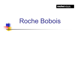 Roche Bobois
 