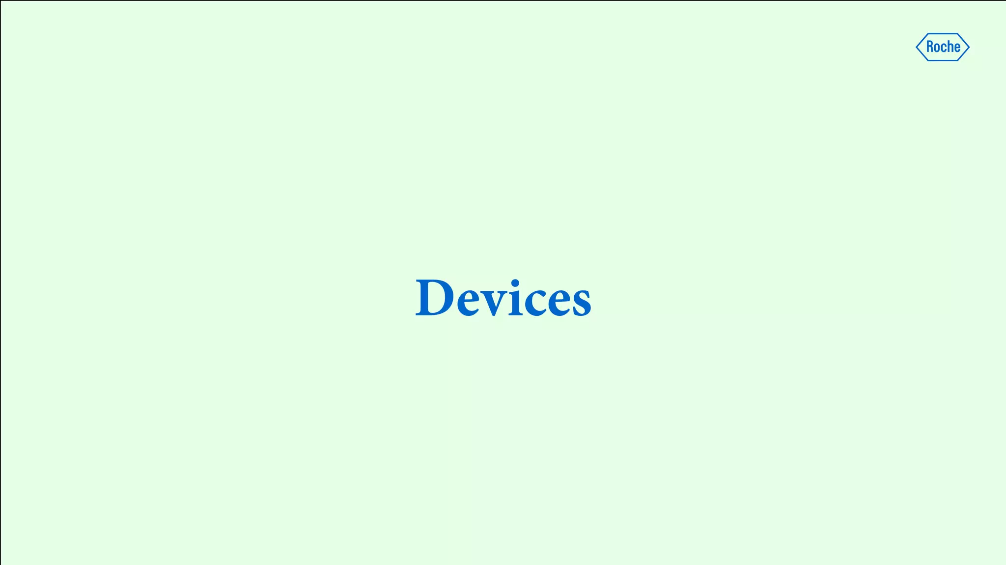 Devices
 