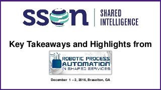 Key Takeaways and Highlights from
December 1 – 2, 2016, Braselton, GA
 