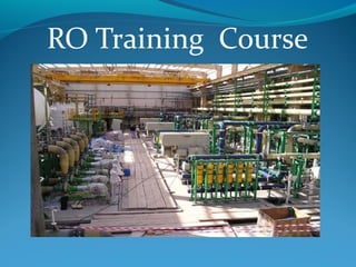 RO Training Course
 