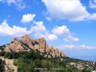 Montserrat - Catalogne
 