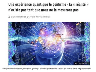 http://trustmyscience.com/experience-quantique-confirme-que-la-realite-n-existe-pas-tant-qu-elle-n-est-pas-mesuree/
 