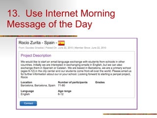 13.  Use Internet Morning Message of the Day 