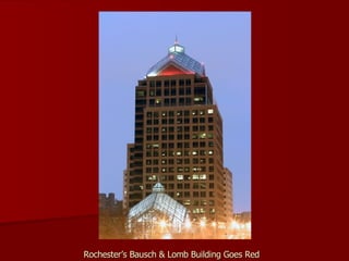 Rochester’s Bausch & Lomb Building Goes Red 