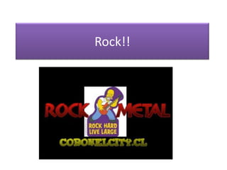Rock!! 