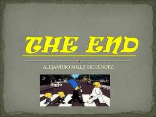 ALEJANDRO MILLE CICUÉNDEZ.
 