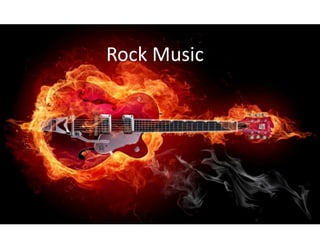 Rock Music

 