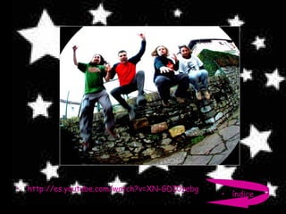 http://es.youtube.com/watch?v=XN-GDI0zebg índice 