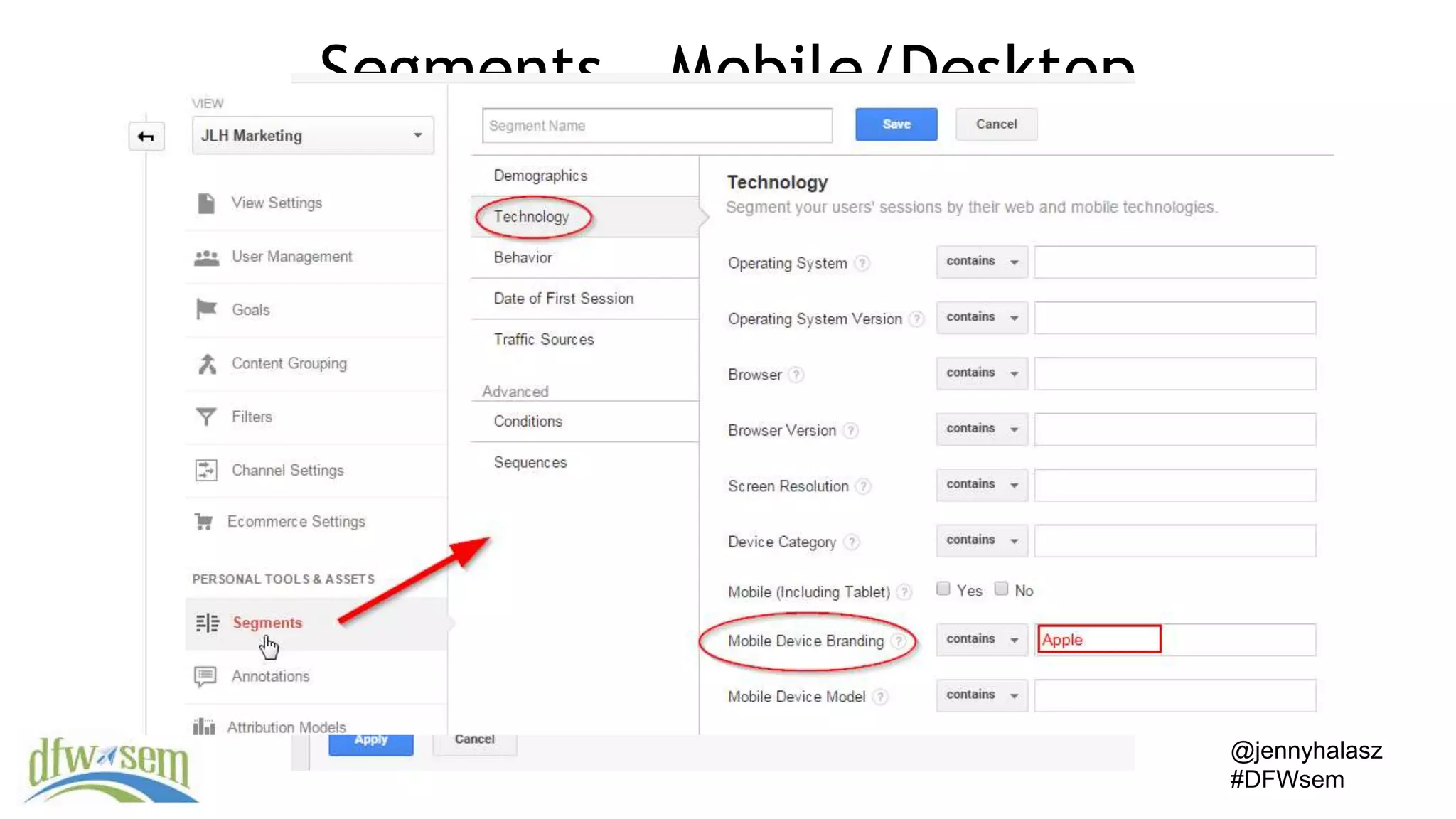 @jennyhalasz
#DFWsem
Segments – Mobile/Desktop
 