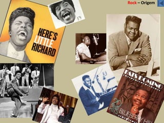 Rock – Origem
 