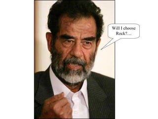 Will I choose Rock?… 