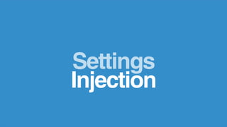 Settings
Injection
 