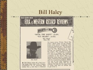 Bill Haley 
 