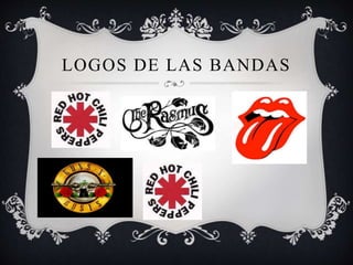LOGOS DE LAS BANDAS
 