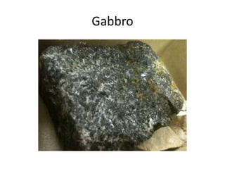 Gabbro
 