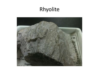 Rhyolite
 