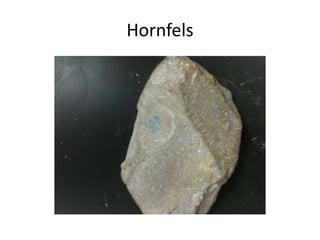 Hornfels
 