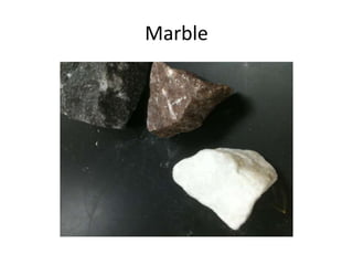Marble
 