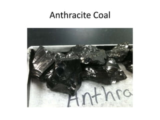 Anthracite Coal
 