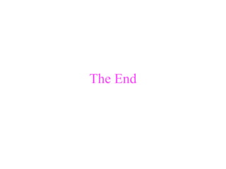 The End
 