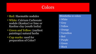Indian Pigment Rocks Rock Art of India, Rock Paintings of India | PPTX