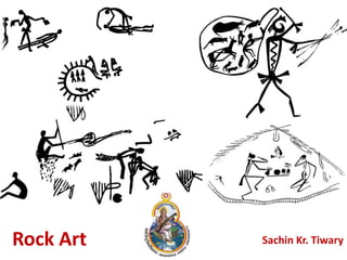 Rock Art Sachin Kr. Tiwary
 