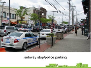 subway stop/police parking
 