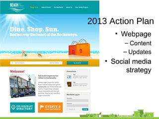 2013 Action Plan
• Webpage
– Content
– Updates
• Social media
strategy
 