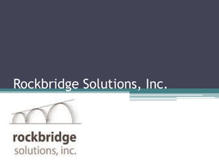 Rockbridge Solutions, Inc.
 
