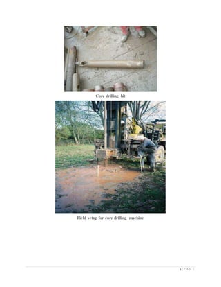 3 | P A G E
Core drilling bit
Field setup for core drilling machine
 