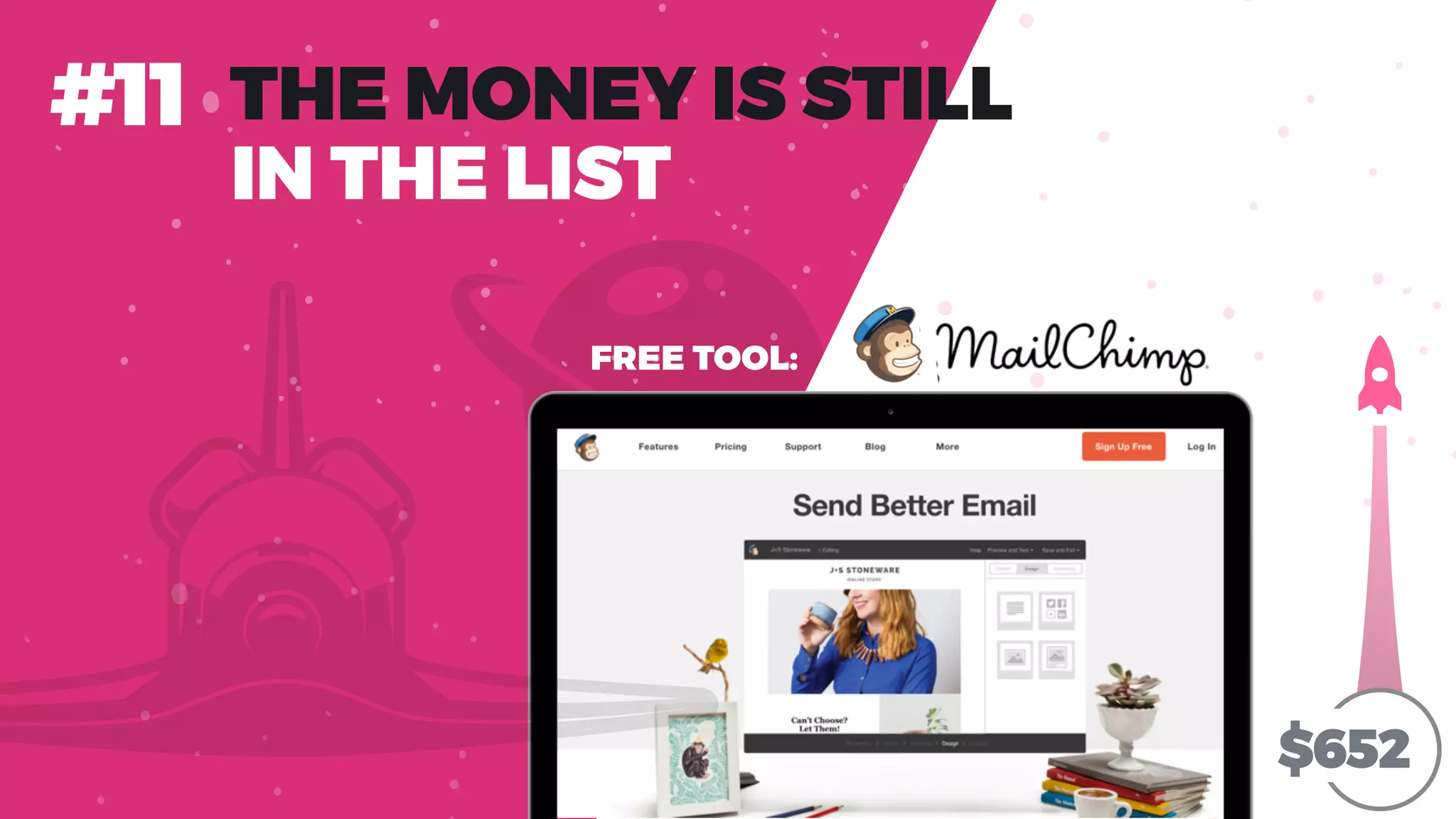 IN THE LIST
THE MONEY IS STILL#11
$652
FREE TOOL:
 