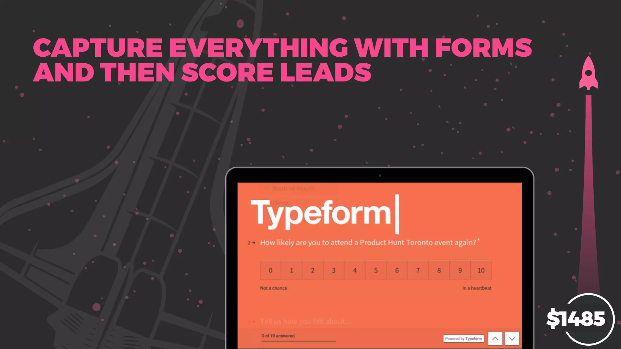 CAPTURE EVERYTHING WITH FORMS
AND THEN SCORE LEADS
$1485
 
