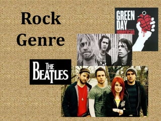 Rock
Genre
 