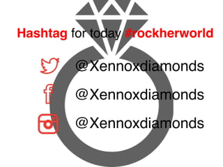 Hashtag for today #rockherworld
@Xennoxdiamonds
@Xennoxdiamonds
@Xennoxdiamonds
 