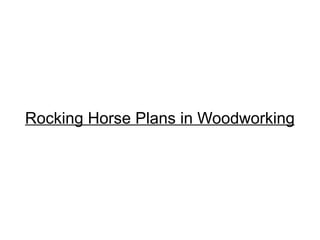 Rocking Horse Plans in Woodworking 